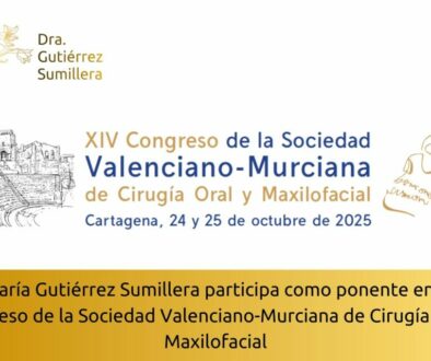 Dra. María Gutiérrez Sumillera participa como ponente en el XIV Congreso de la Sociedad Valenciano-Murciana de Cirugía Oral y Maxilofacial